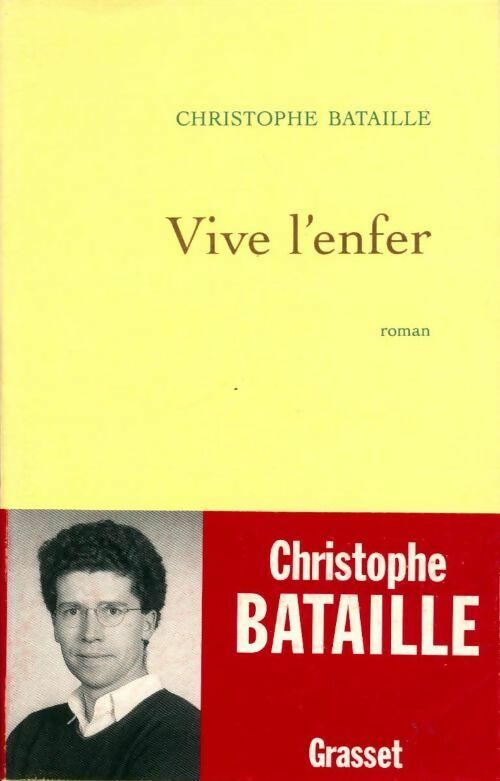 Vive l'enfer - Christophe Bataille - Livre