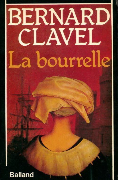 La bourrelle - Bernard Clavel - Livre