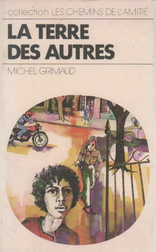 La terre des autres - Michel Grimaud - Livre