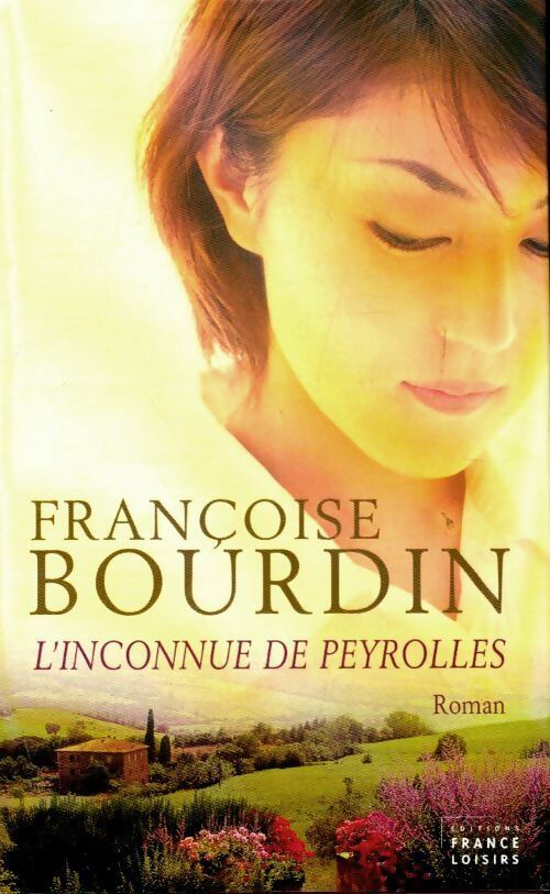 L'inconnue de Peyrolles - Françoise Bourdin - Livre