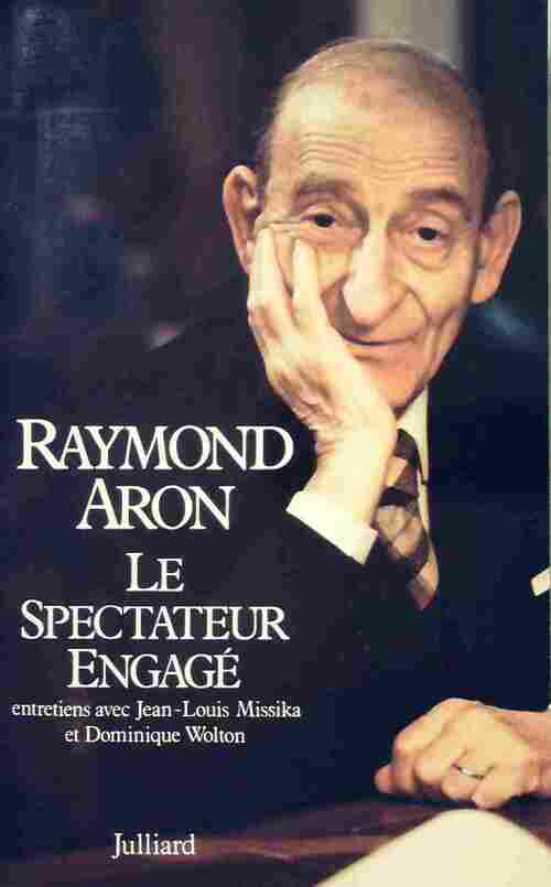 Le spectateur engagé - Raymond Aron - Livre