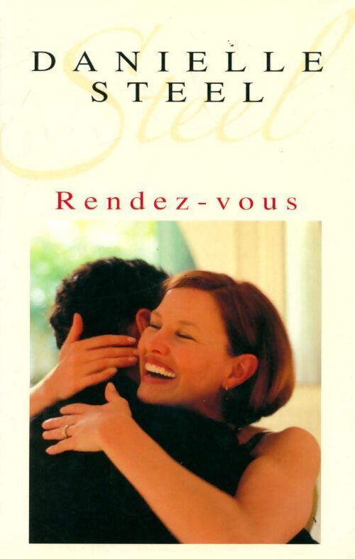 Rendez-vous - Danielle Steel - Livre