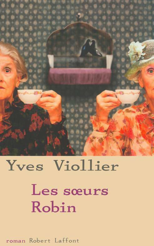Les soeurs Robin - Yves Viollier - Livre