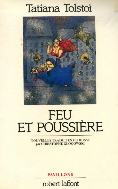 Feu et poussière - Tatiana Tolstoï - Livre