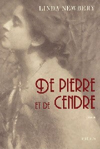 De pierre et de cendre - Linda Newberry - Livre