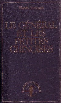 Le général et les petites chinoises - Pierre Nemours - Livre