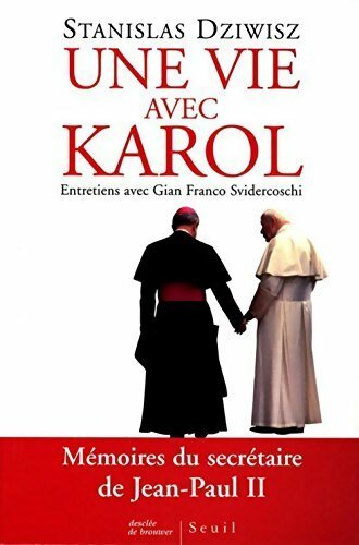 Une vie avec Karol - Stanisaw Dziwisz - Livre