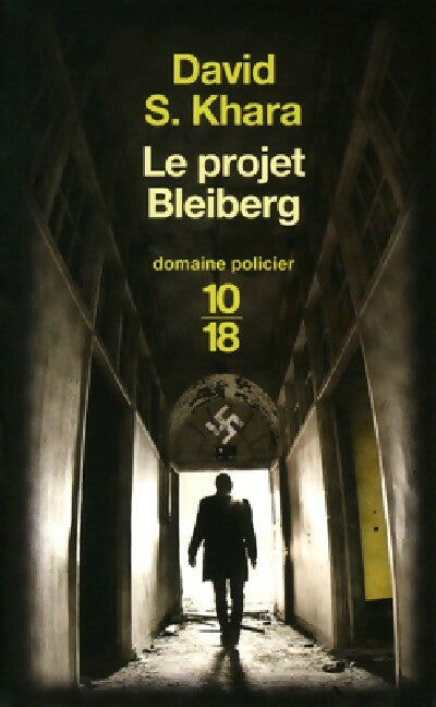 Le projet Bleiberg - David S. Khara - Livre