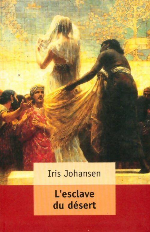 L'esclave du désert - Iris Johansen - Livre
