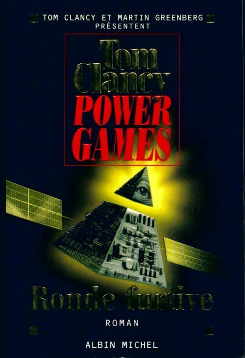 Power Games Tome III : La ronde fugitive - Tom Clancy - Livre