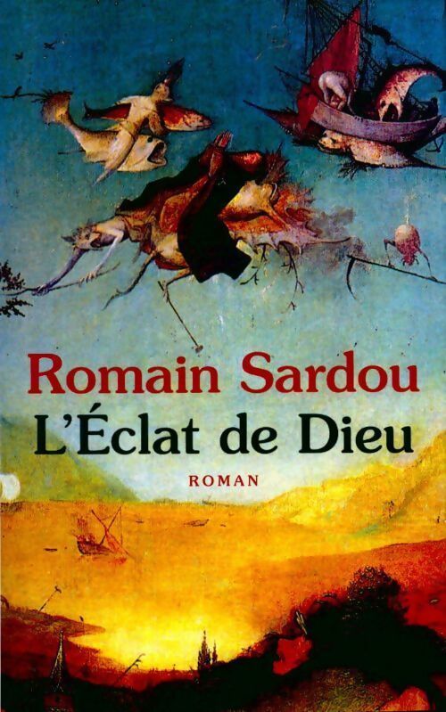 L'éclat de Dieu - Romain Sardou - Livre