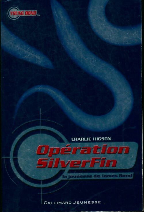 Opération SilverFin - Charlie Higson - Livre