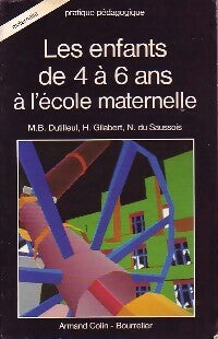 Les enfants de 4 à 6 ans à l'école maternelle - Collectif - Livre