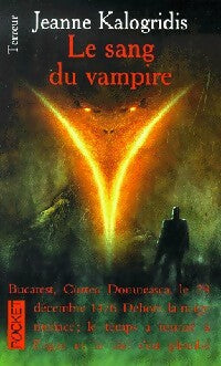 Le sang du vampire - Jeanne Kalogridis - Livre