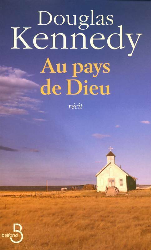 Au pays de Dieu - Douglas Kennedy - Livre