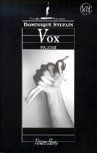 Vox - Dominique Sylvain - Livre