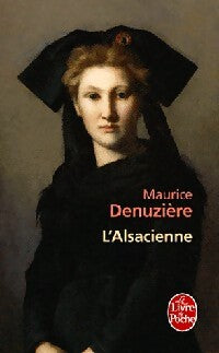 L'alsacienne - Maurice Denuzière - Livre