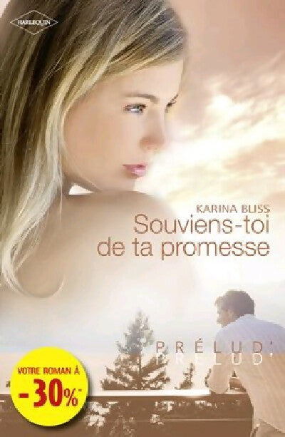 Souviens-toi de ta promesse - Karina Bliss - Livre