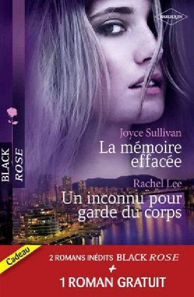 La mémoire effacée / Un inconnu pour garde du corps / Dangereuse attirance - Rachel Lee, Joyce Sullivan, Susan Vaughan - Livre