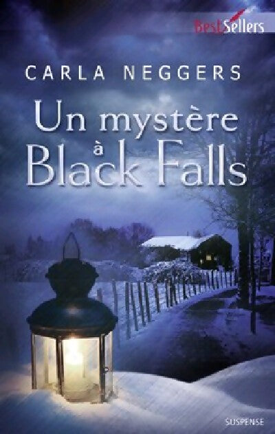 Un mystère à Black Falls - Carla Neggers - Livre