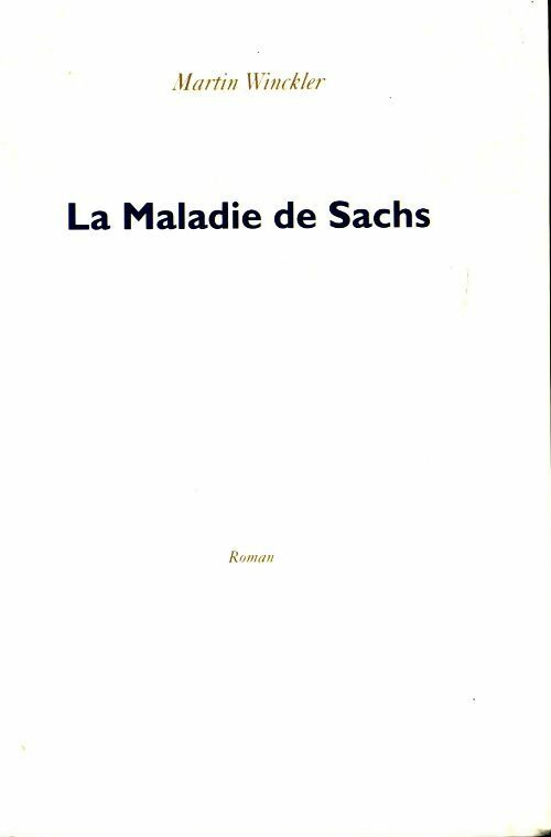 La maladie de Sachs - Martin Winckler - Livre