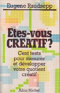 Etes-vous créatif ? - Eugène Raudsepp - Livre