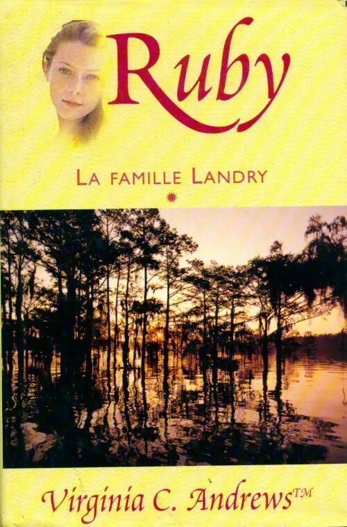 La famille Landry Tome I : Ruby - Virginia Cleo Andrews - Livre