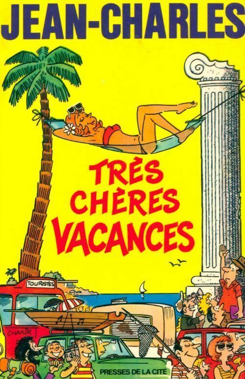 Très chères vacances - Jean-Charles - Livre
