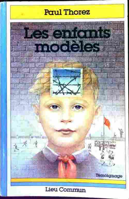 Les enfants modèles - Paul Thorez - Livre