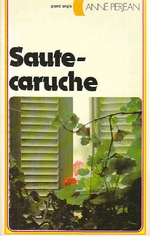 Saute-Caruche - Anne Pierjean - Livre