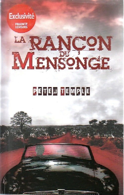 La rançon du mensonge - Peter Temple - Livre
