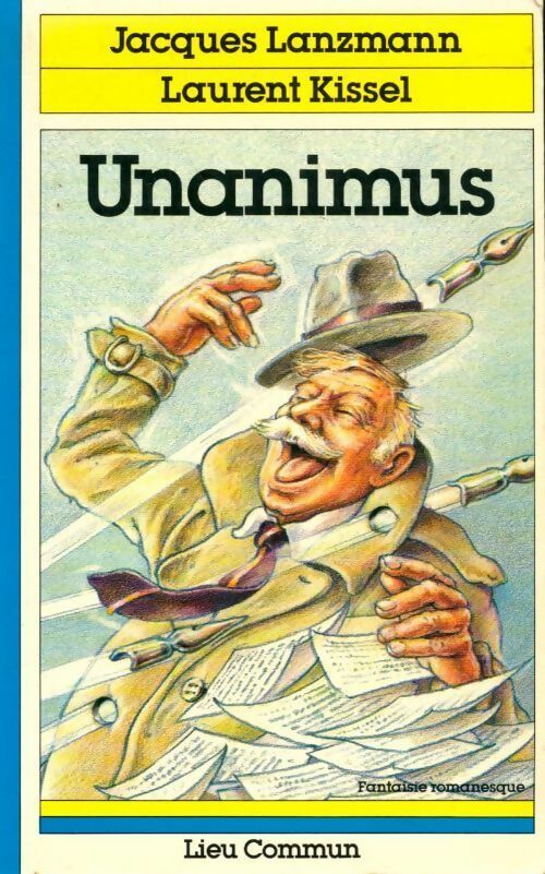 Unanimus - Laurent Kissel - Livre