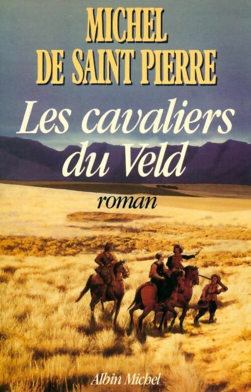 Les cavaliers du Veld - De Saint-Pierre-M - Livre