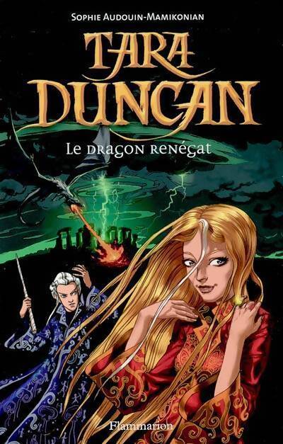 Tara Duncan Tome IV : Le dragon renégat - Sophie Audouin-Mamikonian - Livre