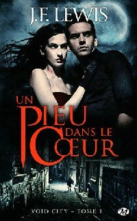 Void City Tome I : Un pieu dans le coeur - J.F. Lewis - Livre