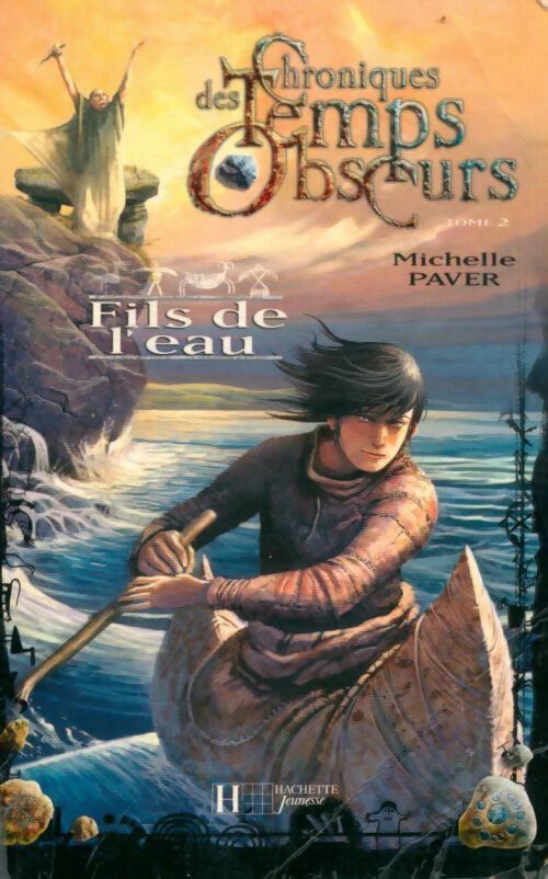 Chroniques des temps obscurs Tome II : Fils de l'eau - Michelle Paver - Livre