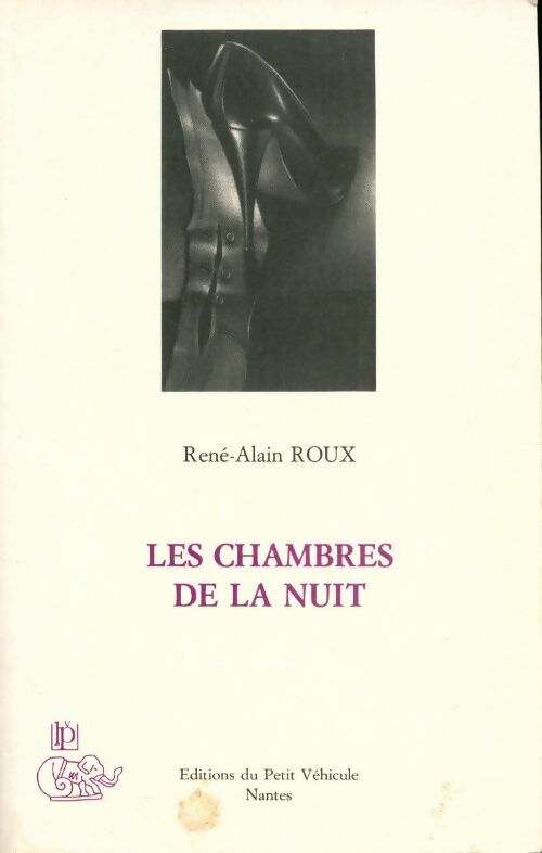 Les chambres de la nuit - René-Alain Roux - Livre