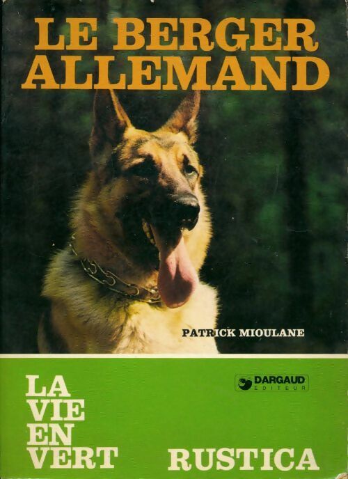 Le berger allemand - Patrick Mioulane - Livre
