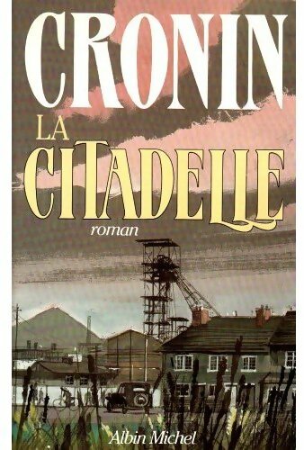 La citadelle - Archibald Joseph Cronin - Livre