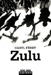 Zulu - Caryl Férey - Livre