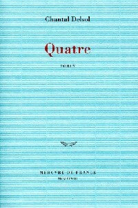 Quatre - Chantal Delsol - Livre