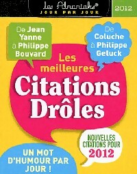 Les meilleures citations drôles. Calendrier 2012 - Collectif - Livre