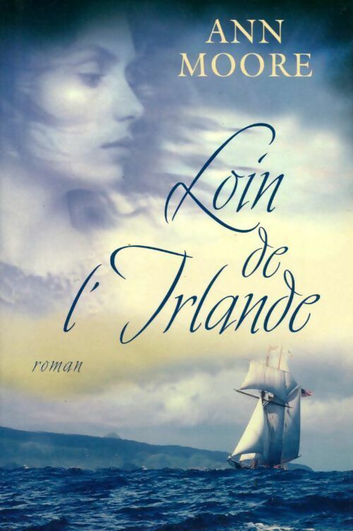 Loin de l'Irlande - Ann Moore - Livre