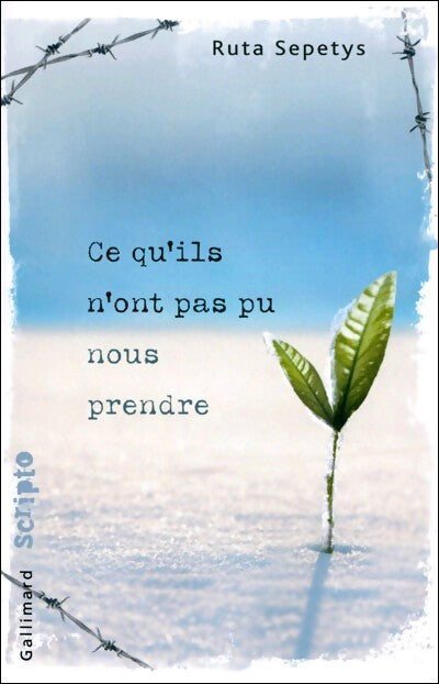 Ce qu'ils n'ont pas pu nous prendre - Ruta Sepetys - Livre