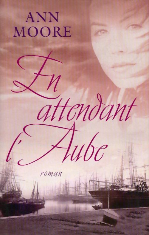 En attendant l'aube - Ann Moore - Livre