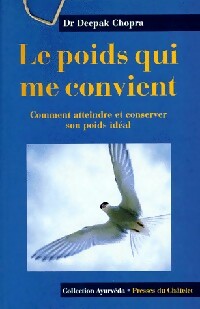 Le poids me convient - Deepak Chopra - Livre