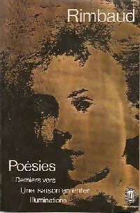 Poésies : Derniers vers / Une saison en enfer / Illuminations - Arthur Rimbaud - Livre