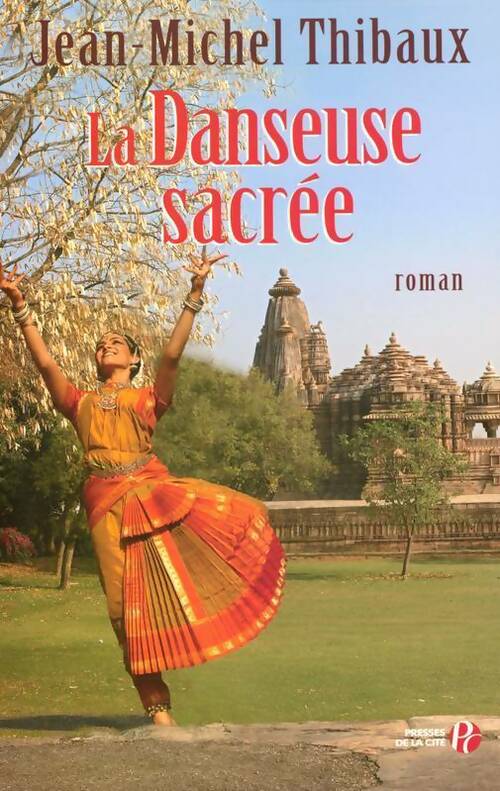 La danseuse sacrée - Jean-Michel Thibaux - Livre