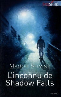 L'inconnu de Shadow Falls - Maggie Shayne - Livre