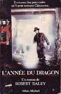 L'année du dragon - Robert Daley - Livre